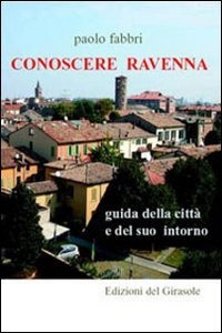 Ravenna kennenlernen - ravenna,